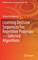Learning Decision Sequences For Repetitive Processes-Selected Algorithms