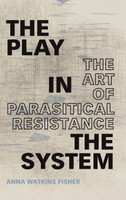 The Play in the System