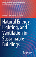 Natural Energy, Lighting, and Ventilation in Sustainable Buildings