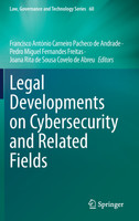 Legal Developments on Cybersecurity and Related Fields