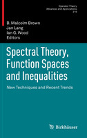 Spectral Theory, Function Spaces and Inequalities