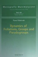 Dynamics of Foliations, Groups and Pseudogroups