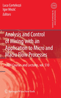 Analysis and Control of Mixing with an Application to Micro and Macro Flow Processes