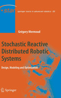 Stochastic Reactive Distributed Robotic Systems