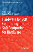 Hardware for Soft Computing and Soft Computing for Hardware