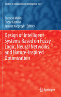 Design of Intelligent Systems Based on Fuzzy Logic, Neural Networks and Nature-Inspired Optimization