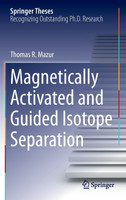 Magnetically Activated and Guided Isotope Separation