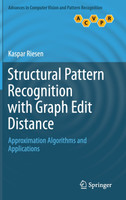 Structural Pattern Recognition with Graph Edit Distance