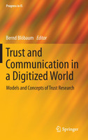 Trust and Communication in a Digitized World