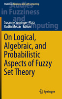 On Logical, Algebraic, and Probabilistic Aspects of Fuzzy Set Theory