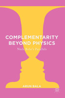 Complementarity Beyond Physics