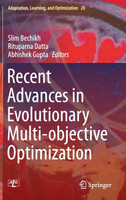 Recent Advances in Evolutionary Multi-objective Optimization