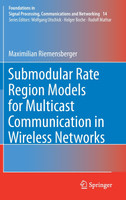 Submodular Rate Region Models for Multicast Communication in Wireless Networks