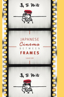 Japanese Cinema Between Frames