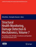 Structural Health Monitoring, Damage Detection & Mechatronics, Volume 7