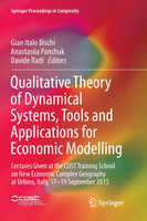 Qualitative Theory of Dynamical Systems, Tools and Applications for Economic Modelling