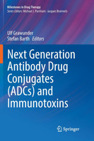 Next Generation Antibody Drug Conjugates (ADCs) and Immunotoxins