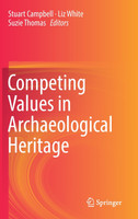 Competing Values in Archaeological Heritage