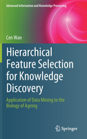 Hierarchical Feature Selection for Knowledge Discovery