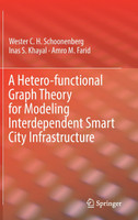A Hetero-functional Graph Theory for Modeling Interdependent Smart City Infrastructure