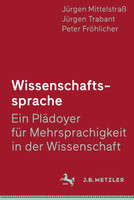 Wissenschaftssprache - Ein Plädoyer für Mehrsprachigkeit in der Wissenschaft