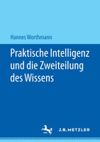 Praktische Intelligenz und die Zweiteilung des Wissens