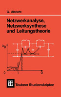 Netzwerkanalyse, Netzwerksynthese und Leitungstheorie
