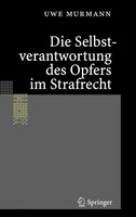 Die Selbstverantwortung des Opfers im Strafrecht