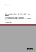 Was wünschen Eltern für sich und ihre Late Talker?
