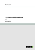 4 Veröffentlichungen über Ethik