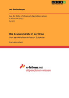 Die Devisenmärkte in der Krise