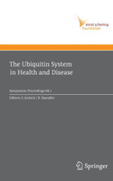 The Ubiquitin System in Health and Disease