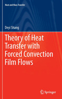 Theory of Heat Transfer with Forced Convection Film Flows