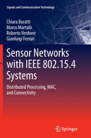 Sensor Networks with IEEE 802.15.4 Systems
