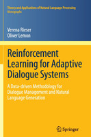 Reinforcement Learning for Adaptive Dialogue Systems