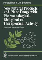 New Natural Products and Plant Drugs with Pharmacological, Biological or Therapeutical Activity