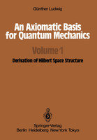 An Axiomatic Basis for Quantum Mechanics