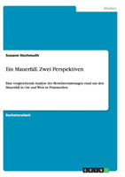 Ein Mauerfall. Zwei Perspektiven