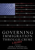 Governing Immigration Through Crime