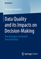 Data Quality and its Impacts on Decision-Making