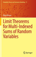 Limit Theorems for Multi-Indexed Sums of Random Variables