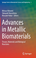 Advances in Metallic Biomaterials