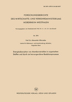 Energieabsorption Von Atomkernstrahlen in Organischen Stoffen Und Durch Sie Hervorgerufene Reaktionsprozesse
