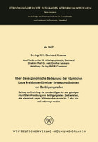Über die ergonomische Bedeutung der räumlichen Lage kreisbogenförmiger Bewegungsbahnen von Betätigungsteilen