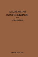 Allgemeine Röntgenkunde
