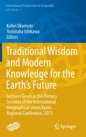 Traditional Wisdom and Modern Knowledge for the Earth's Future