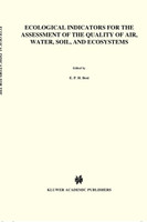 Ecological Indicators for the Assessment of the Quality of Air, Water, Soil, and Ecosystems