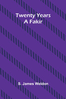 Twenty years a fakir