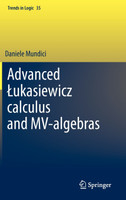 Advanced Łukasiewicz calculus and MV-algebras