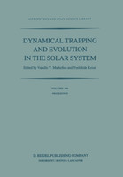 Dynamical Trapping and Evolution in the Solar System